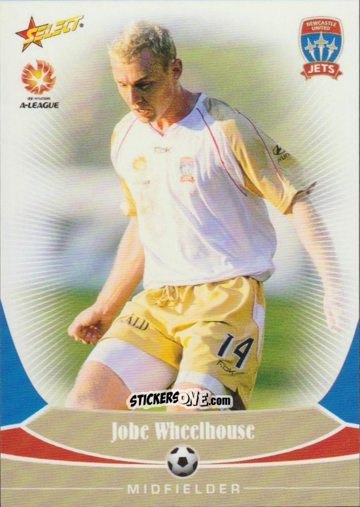 Cromo Jobe Wheelhouse - Hyundai A-League 2006 n. 46 - Select