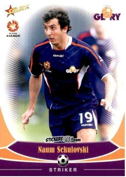 Cromo Naum Sekullovski - Hyundai A-League 2006 n. 73 - Select