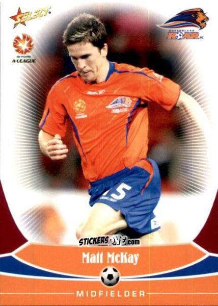Cromo Matt McKay - Hyundai A-League 2006 n. 85 - Select