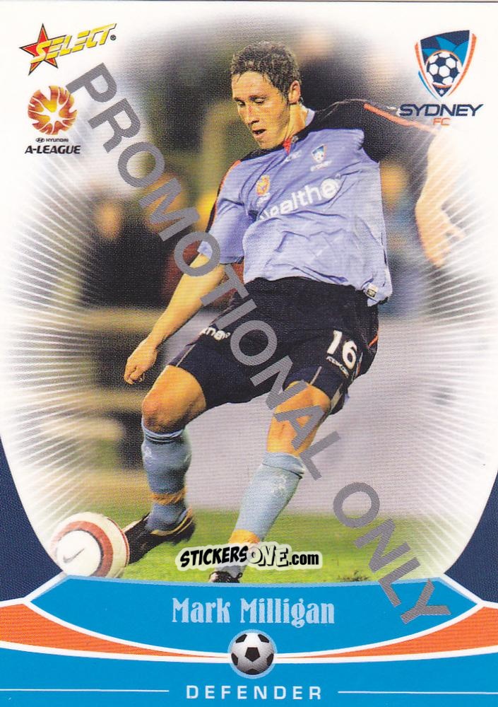 Figurina Mark Milligan - Hyundai A-League 2006 n. 96-p - Select
