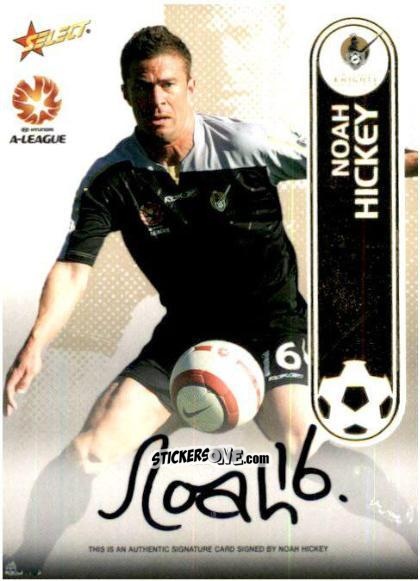 Cromo Noah Hickey - Hyundai A-League 2006 n. A5 - Select