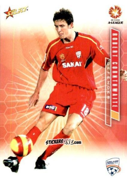 Cromo Robert Cornthwaite - Hyundai A-League 2007 n. 10 - Select