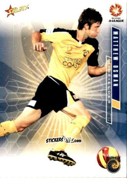 Cromo Matthew Osman - Hyundai A-League 2007 n. 29 - Select