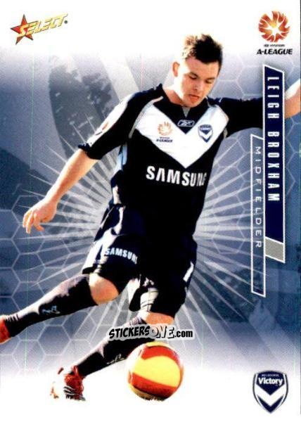 Cromo Leigh Broxham - Hyundai A-League 2007 n. 38 - Select