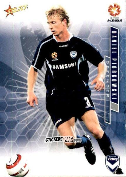 Cromo Daniel Piorkowski - Hyundai A-League 2007 n. 43 - Select