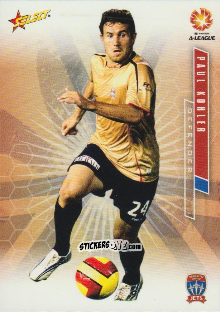 Cromo Paul Kohler - Hyundai A-League 2007 n. 62 - Select
