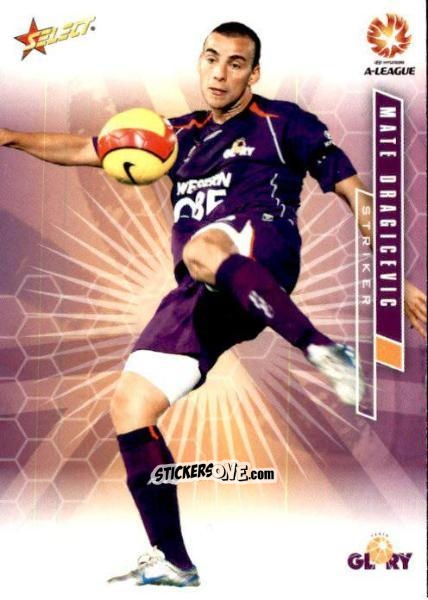 Cromo Mate Dragicevic - Hyundai A-League 2007 n. 73 - Select
