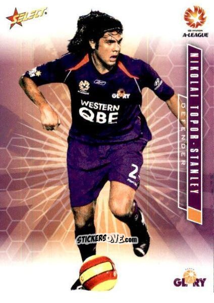 Cromo Nikolai Topor-Stanley - Hyundai A-League 2007 n. 80 - Select