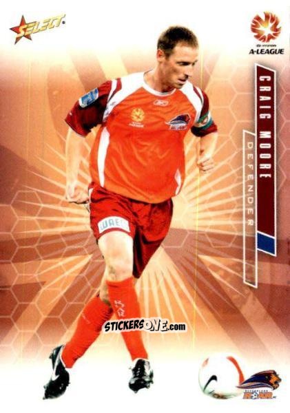 Cromo Craig Moore - Hyundai A-League 2007 n. 91 - Select