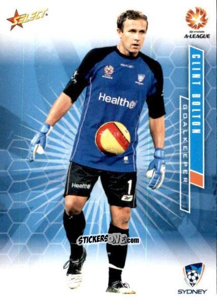 Cromo Clint Bolton - Hyundai A-League 2007 n. 100 - Select
