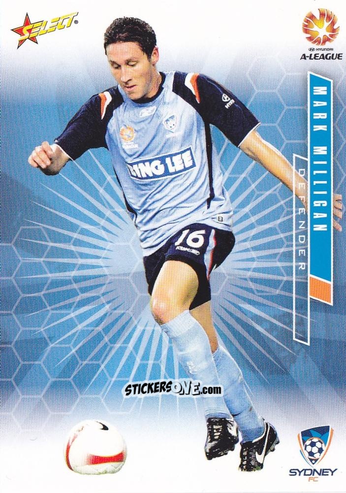 Figurina Mark Milligan - Hyundai A-League 2007 n. 107 - Select