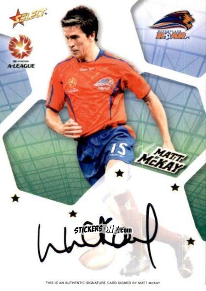 Cromo Matt Mckay - Hyundai A-League 2007 n. A6 - Select