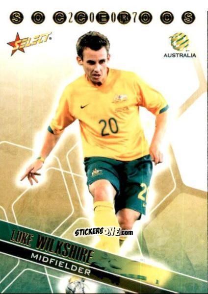 Cromo Luke Wilkshire - Hyundai A-League 2007 n. SR24 - Select