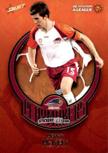 Cromo Matt McKay - Hyundai A-League 2008-2009 n. PM11 - Select