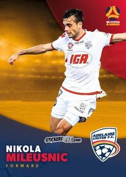 Sticker Nikola Mileusnic - Football Australia Trading Cards 2017-2018 n. 54 - Tap'N'Play