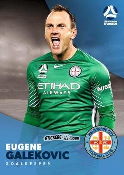 Sticker Eugene Galekovic - Football Australia Trading Cards 2017-2018 n. 94 - Tap'N'Play
