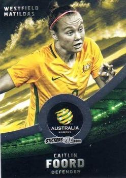 Figurina Caitlin Foord - Football Australia Trading Cards 2016-2017 n. 30s - Tap'N'Play
