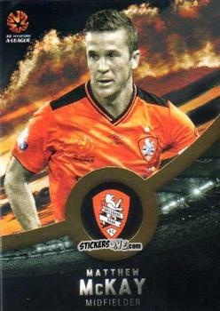 Figurina Matthew McKay - Football Australia Trading Cards 2016-2017 n. 66g - Tap'N'Play