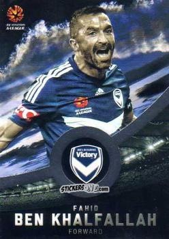 Cromo Fahid Ben Khalfallah - Football Australia Trading Cards 2016-2017 n. 109s - Tap'N'Play