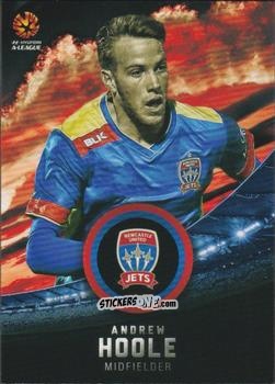 Cromo Andrew Hoole - Football Australia Trading Cards 2016-2017 n. 130 - Tap'N'Play
