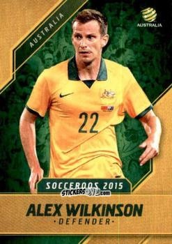 Cromo Alex Wilkinson - Football Australia Trading Cards 2015-2016 n. 20 - Tap'N'Play
