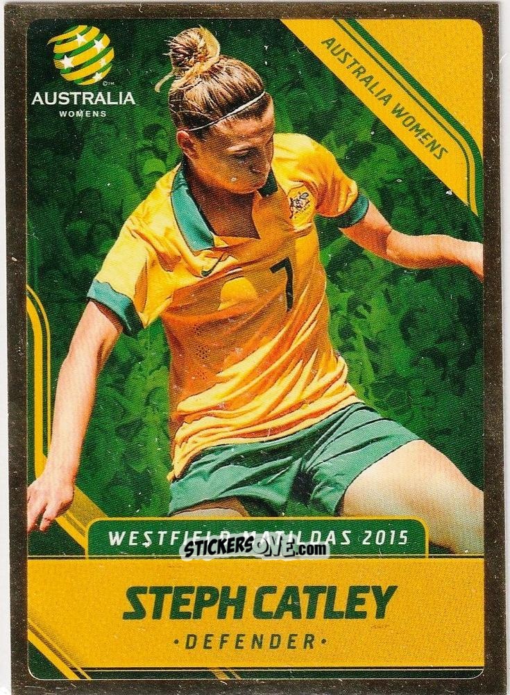 Figurina Steph Catley - Football Australia Trading Cards 2015-2016 n. 25g - Tap'N'Play