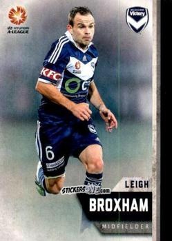 Sticker Leigh Broxham - Football Australia Trading Cards 2015-2016 n. 111 - Tap'N'Play