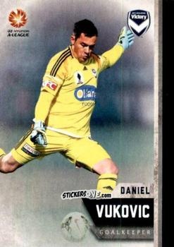 Cromo Daniel Vukovic - Football Australia Trading Cards 2015-2016 n. 120 - Tap'N'Play