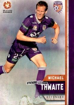 Sticker Michael Thwaite - Football Australia Trading Cards 2015-2016 n. 151 - Tap'N'Play