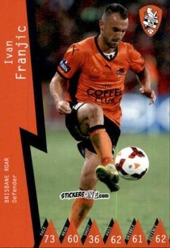 Figurina Ivan Franjic - Football Australia Trading Cards 2014-2015 n. 18 - Tap'N'Play