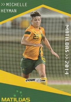 Cromo Michelle Heyman - Football Australia Trading Cards 2014-2015 n. 144 - Tap'N'Play