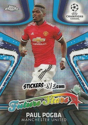 Figurina Paul Pogba - UEFA Champions League Chrome 2017-2018 n. FS-PP - Topps