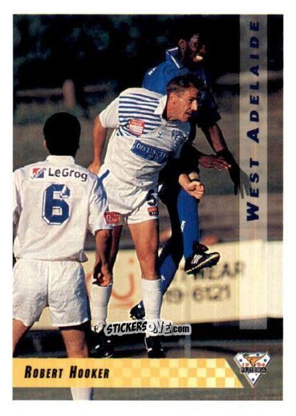 Figurina Robert Hooker - Australian National Soccer League 1994 n. 10 - Futera