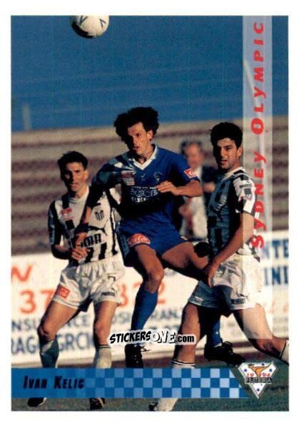 Sticker Ivan Kelic - Australian National Soccer League 1994 n. 12 - Futera