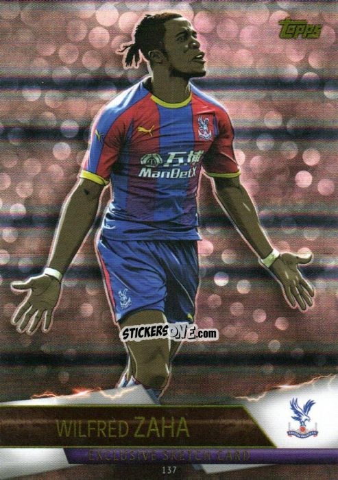 Cromo Wilfried Zaha - English Premier League 2018-2019. Match Attax Ultimate n. 137 - Topps