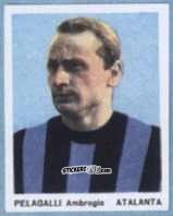 Cromo Pelagalli Ambrogio - I Calciatori 1966-1967 n. 6 - Ferrero