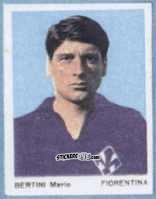 Cromo Bertini Mario - I Calciatori 1966-1967 n. 24 - Ferrero