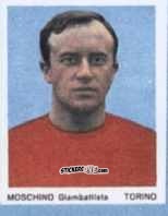 Cromo Moschino Giambattista - I Calciatori 1966-1967 n. 88 - Ferrero