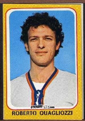 Figurina Roberto Quagliozzi - Calciatori 1979-1980 n. 57 - Edis