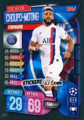 Cromo Eric Maxim Choupo-Moting - Uefa Champions League 2019-2020. Match Attax Extra. Italy n. SU27 - Topps