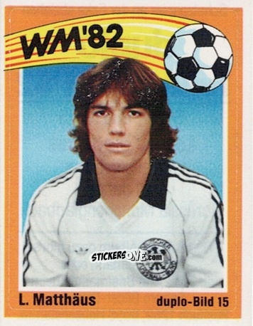 Figurina L. Matthäus - Fußball WM '82 n. 15 - NO EDITOR