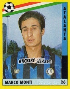 Cromo Marco Monti - Il Grande Calcio 1991 n. 26 - Vallardi