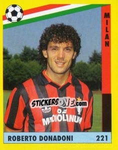 Figurina Roberto Donadoni - Il Grande Calcio 1991 n. 221 - Vallardi