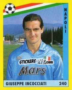Cromo Giuseppe Incocciati - Il Grande Calcio 1991 n. 240 - Vallardi