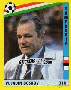 Cromo Vujadin Boškov - Il Grande Calcio 1991 n. 310 - Vallardi