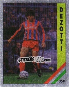 Cromo Dezotti - Il Grande Calcio 1991 n. 358 - Vallardi