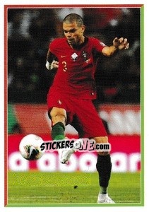Figurina Pepe - Portugal - Fome de Vencer 2021 n. 18 - Panini