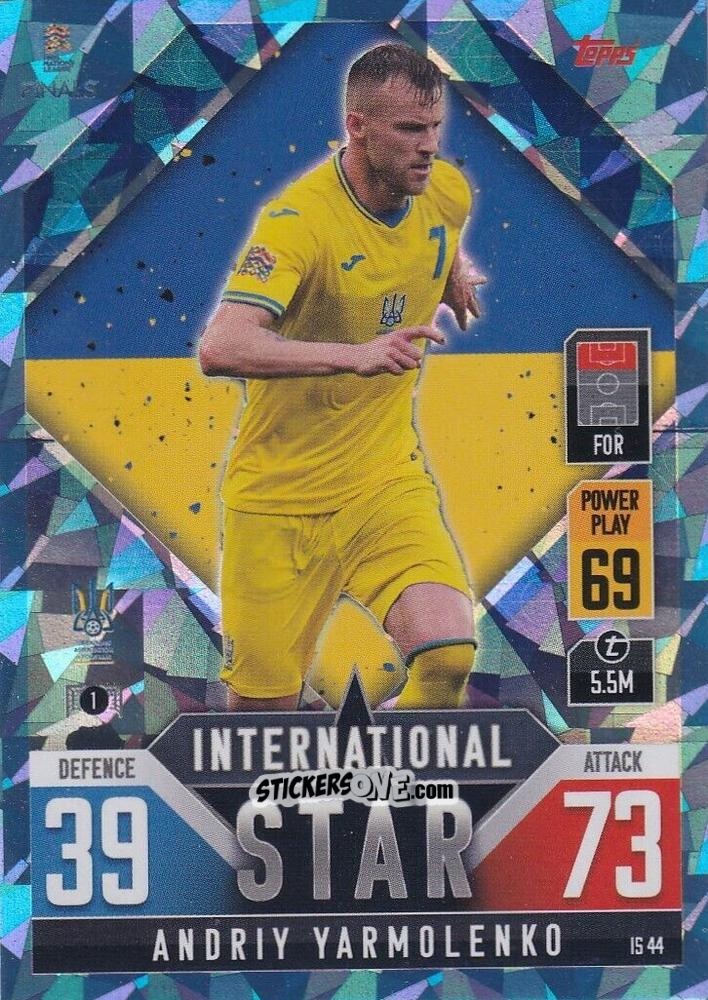 Cromo Andriy Yarmolenko - The Road To Uefa Nations League Finals 2022-2023. Match Attax 101 n. IS44b - Topps