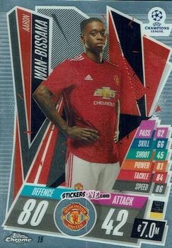 Sticker Aaron Wan-Bissaka - UEFA Champions League Chrome 2020-2021. Match Attax n. 15 - Topps