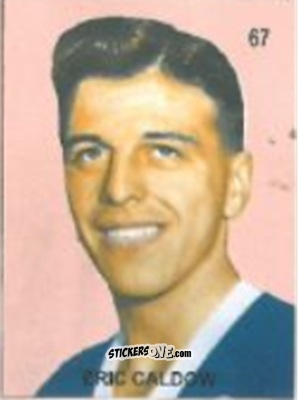 Sticker Eric Caldow - Campeonato Mundial de Futbol 1958 Suecia n. 67 - IMPORTADORES PERUANOS